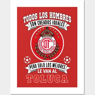 Playera del Toluca los Mejores le van a Toluca Futbol Soccer Mexicano Posters and Art